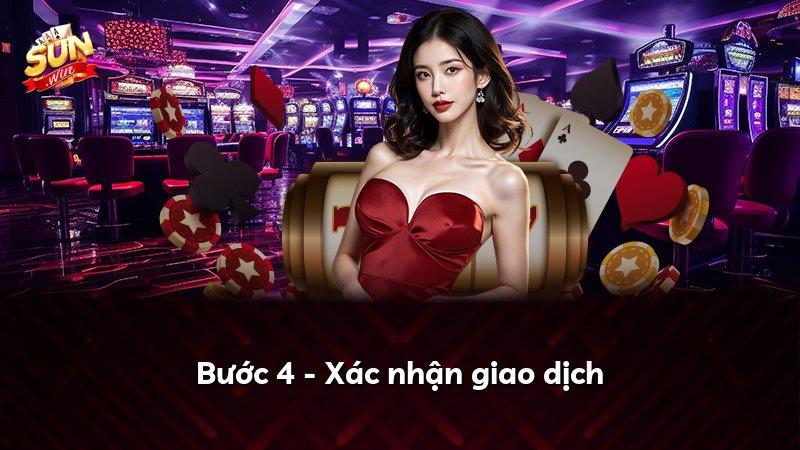 Bước 4 - Xác nhận giao dịch