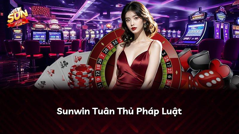 Sunwin Tuân Thủ Pháp Luật
