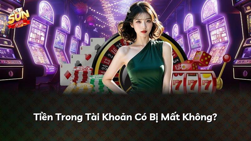 Tiền Trong Tài Khoản Có Bị Mất Không?